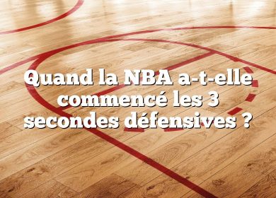 Quand la NBA a-t-elle commencé les 3 secondes défensives ?